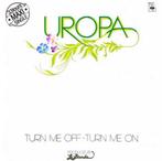 Maxi-single Uropa: Turn me Off - Turn me On, 12 pouces, Utilisé, Enlèvement ou Envoi, 1960 à 1980