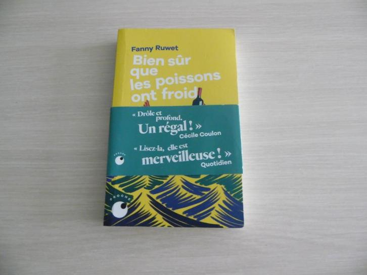 BIEN SÛR QUE LES POISSONS ONT FROID     FANNY RUWET, Boeken, Romans, Zo goed als nieuw, België, Ophalen of Verzenden