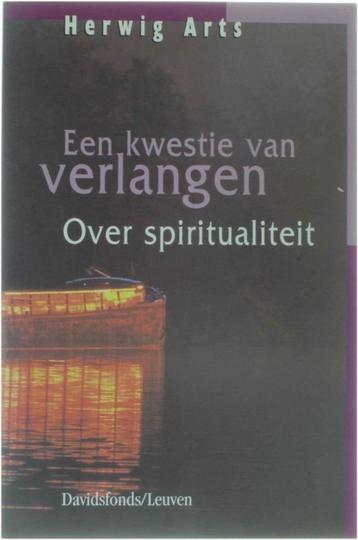 Een kwestie van verlangen Over spiritualiteit  beschikbaar voor biedingen
