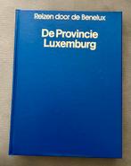 De Provincie Luxemburg, Ophalen of Verzenden, Zo goed als nieuw
