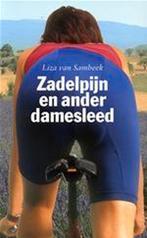 Zadelpijn en ander damesleed liza van sambeek 304 blz, Enlèvement ou Envoi, Comme neuf