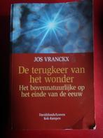 boek : de terugkeer van het wonder Jos Vranckx, Jos vranckx, Ophalen of Verzenden