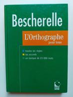 Bescherelle L'Orthographe pour tous, Ophalen of Verzenden, Gelezen, BSO, Frans