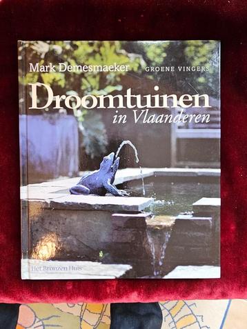 M. Demesmaeker - Groene vingers droomtuinen in Vlaanderen