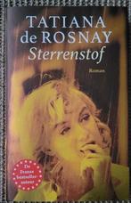 Tatiana de Rosnay Sterrenstof, Boeken, Ophalen of Verzenden, Zo goed als nieuw