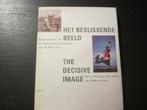 Het beslissende beeld/The decisive image, Boeken, Kunst en Cultuur | Fotografie en Design, Ophalen of Verzenden