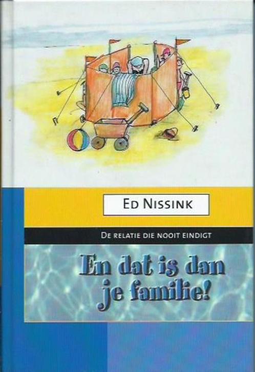 Ed Nissink - En dat is dan je familie!, Boeken, Psychologie, Nieuw, Ophalen of Verzenden