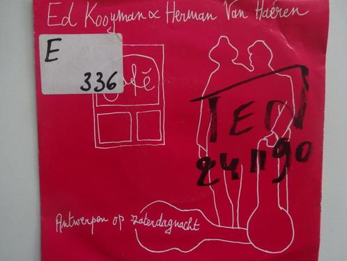 Ed Kooyman & Herman - Café / Antwerpen Op Zaterdagnacht, Cd's en Dvd's, Vinyl Singles, Single, Nederlandstalig, Ophalen of Verzenden