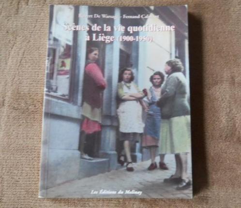 Scènes de la vie quotidienne à Liège (1900 - 1950), Livres, Histoire nationale, Enlèvement ou Envoi