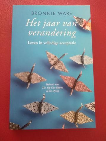 HET JAAR VAN VERANDERING / Bronnie Ware  beschikbaar voor biedingen