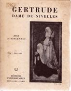 GERTRUDE Dame de Nivelles ( Jean de VINCENNES ) 1954, Gelezen, 14e eeuw of eerder, Ophalen of Verzenden, Jean de VINCENNES