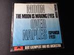 Bert Kaempfert‎ — Moon Over Naples (Spanish Eyes) '7 = menth, Enlèvement ou Envoi, Single, Comme neuf, Autres genres