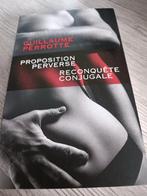 Proposition perverse, reconquête conjugale, Livres, Romans, Comme neuf, Enlèvement ou Envoi