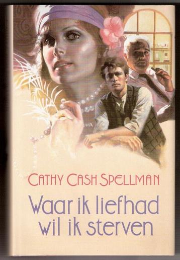 Cathy Cash Spellman - Waar ik liefhad wil ik sterven beschikbaar voor biedingen