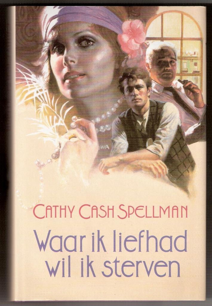 Cathy Cash Spellman - Waar ik liefhad wil ik sterven, Boeken, Historische romans, Gelezen, Ophalen of Verzenden
