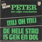 45T: Peter en zijn Rockets: Mij oh mij, Ophalen of Verzenden, Gebruikt, Overige formaten