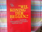 1831-1981  Wij Koning der Belgen, Verzamelen, Koningshuis en Royalty, Ophalen of Verzenden, Gebruikt, Tijdschrift of Boek