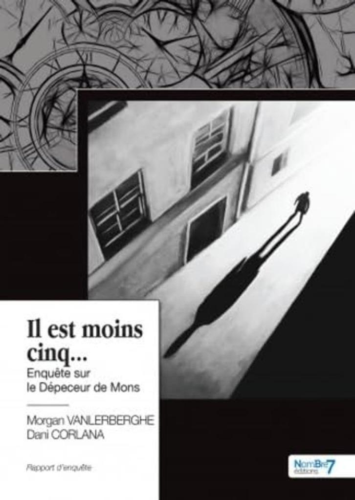 Il est moins cinq...: Enquête sur le Dépeceur de Mons, Boeken, Politiek en Maatschappij, Verzenden