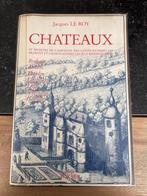Chateaux, et maisons de campagne... - Jacques Le Roy, Boeken, Gelezen, 15e en 16e eeuw, Ophalen of Verzenden, Jacques Le Roy
