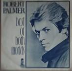 Robert Palmer - Best of both worlds, Cd's en Dvd's, 7 inch, Single, Ophalen of Verzenden, Zo goed als nieuw