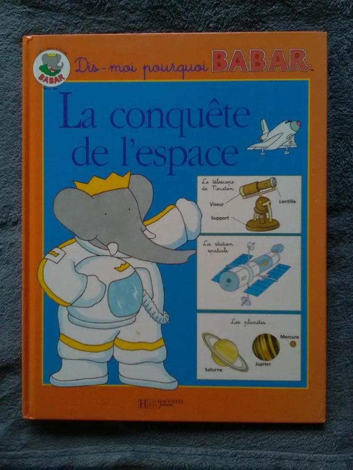 „Vertel me waarom Babar - De verovering van de ruimte” I.Fou, Boeken, Kinderboeken | Jeugd | onder 10 jaar, Zo goed als nieuw