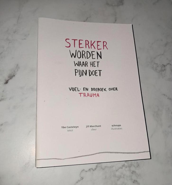 Sterker worden waar het pijn doet - Ybe Casteleyn, Livres, Psychologie, Neuf, Psychologie de la personnalité, Enlèvement ou Envoi