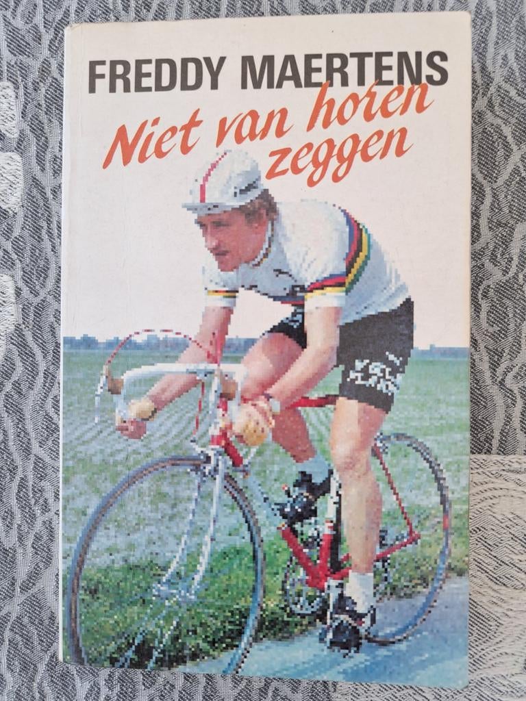 wielrennen: boek Freddy Maertens, niet van horen zeggen., Boeken, Sportboeken, Zo goed als nieuw, Lopen en Fietsen, Ophalen of Verzenden