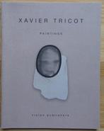 Xavier Tricot, paintings, 2011 Vison publishers, Enlèvement ou Envoi, Comme neuf, Peinture et dessin