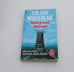 Roman Colson Whitehead : "Underground Railroad", Boeken, Ophalen of Verzenden, Zo goed als nieuw, Colson Whitehead