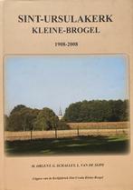 Sint-Ursulakerk Kleine-Brogel 1908-2008, Diverse auteurs, Ophalen of Verzenden, Zo goed als nieuw, Overige onderwerpen