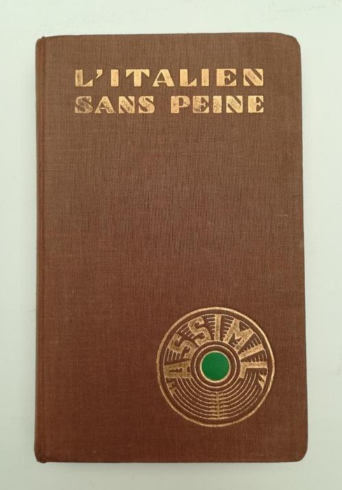 L' Italien sans peine (Assimil / eerste druk, 1957), Livres, Langue | Langues Autre, Utilisé, Non-fiction, Enlèvement ou Envoi