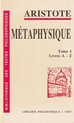 Métaphysique Tome I Livres A - Z Aristote, Livres, Comme neuf, Métaphysique ou Philosophie naturelle, Aristote, Enlèvement ou Envoi