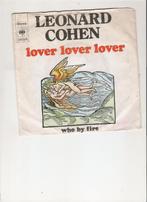 Leonard Cohen - Lover Lover Lover Lover - Who by Fire, Cd's en Dvd's, Vinyl Singles, Gebruikt, 7 inch, Single, Ophalen of Verzenden