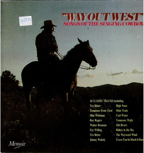 Vinyl, LP    /   "Way Out West" Songs Of The Singing Cowboys, Cd's en Dvd's, Vinyl | Overige Vinyl, Overige formaten, Ophalen of Verzenden