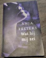 Anja Feliers - Wat hij me zei, Gelezen, Anja Feliers, Ophalen of Verzenden, België