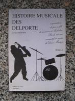 Histoire musicale des Delporte. Anderlue Envoi Dedicace, 19e eeuw, DELPORTE Henri (1920-2002, Ophalen of Verzenden, Zo goed als nieuw