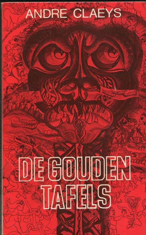 DE GOUDEN TAFELS - ANDRE CLAEYS, Boeken, Historische romans, Gelezen, Ophalen of Verzenden
