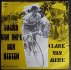 Clark Van Mere - Lucien Van Impe den Besten (VAK 5118), 7 pouces, En néerlandais, Utilisé, Enlèvement ou Envoi