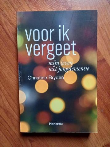 Voor ik vergeet - Christine Bryden (Leven met jongdementie) beschikbaar voor biedingen
