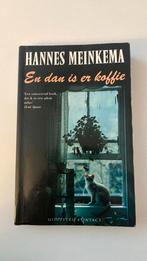 H. Meinkema - En dan is er koffie, Ophalen, Zo goed als nieuw, H. Meinkema