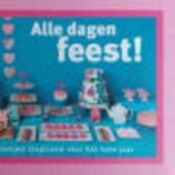 Alle dagen feest feestelijke inspiratie voor het hele jaar, Boeken, Kookboeken, Ophalen of Verzenden