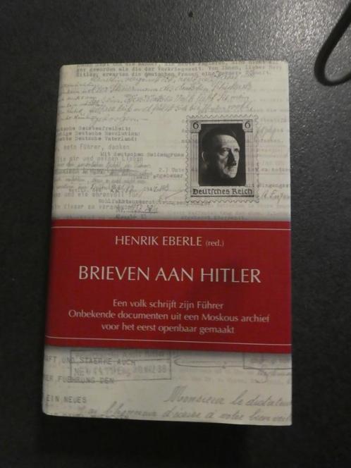 Brieven aan Hitler - een volk schrijft zijn Führer, Boeken, Geschiedenis | Wereld, Ophalen of Verzenden