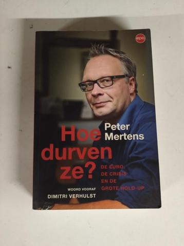 Peter Mertens - Hoe durven ze?, Enlèvement ou Envoi, Comme neuf