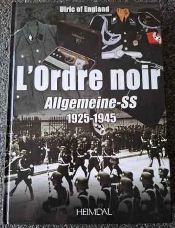 Heimdal - L'ordre noir - Allgemeine ss 1925-1945 beschikbaar voor biedingen