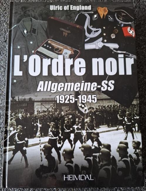 Heimdal - L'ordre noir - Allgemeine ss 1925-1945, Boeken, Oorlog en Militair, Zo goed als nieuw, Algemeen, Tweede Wereldoorlog