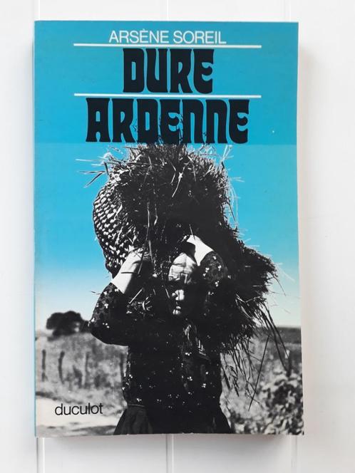 Dure Ardenne van Arsène Soreil, Boeken, Geschiedenis | Nationaal, Gelezen, Ophalen of Verzenden