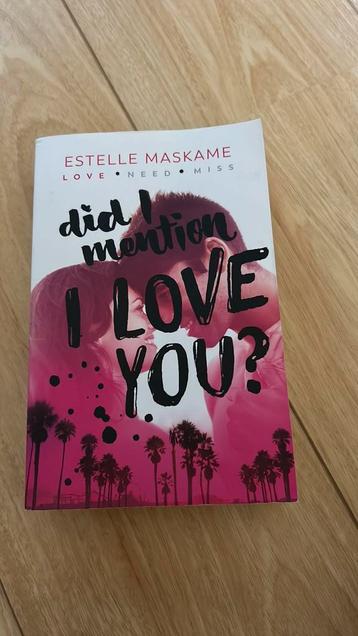 Did I mention i love you - Estelle Maskame beschikbaar voor biedingen