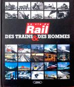 Des Trains et des Hommes, La Vie du Rail, Cadeau Fêtes Neuf, Enlèvement ou Envoi, Neuf