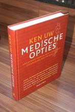 Ken uw Medische opties 384 blz Gezondheidsboek NIEUW, Livres, Santé, Diététique & Alimentation, Maladie et Allergie, Enlèvement ou Envoi