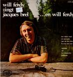 lp   /  Will Ferdy – Will Ferdy Zingt Jacques Brel ...En Wil, Ophalen of Verzenden, Overige formaten